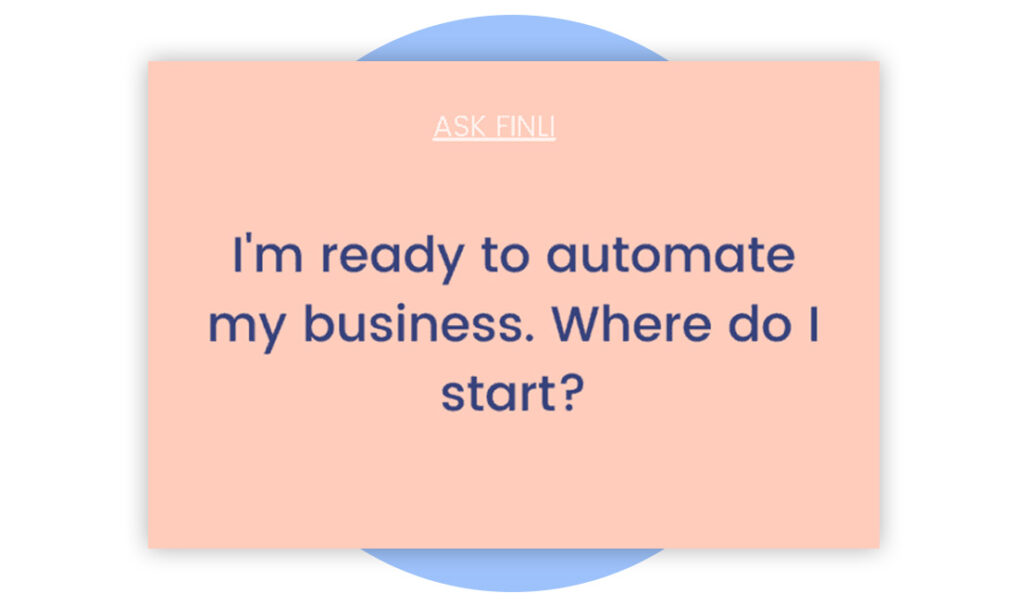 Ask Finli - Automate My Business