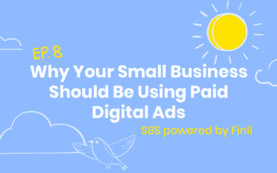 8: Why Your Small Business Should Be Using Paid Digital Ads