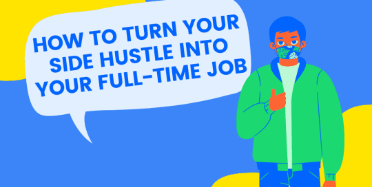 How to Start a Business from Your Side Hustle